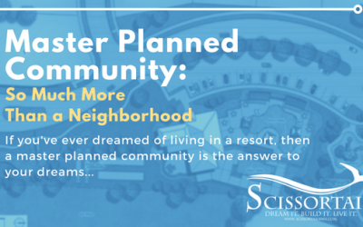 Master Planned Community: So Much More Than a Neighborhood